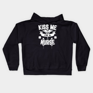 Kiss Me I'm A Nurse Funny St Patricks Day Kids Hoodie